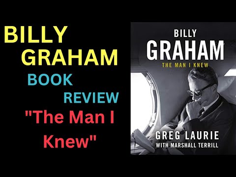Reverend Billy Graham Books - Book Review About - The Man I Knew