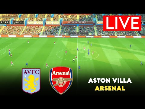🔴LIVE: ASTON VILLA VS ARSENAL | PREMIER LEAGUE 2025 | SIMULATION