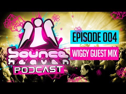 Bounce Heaven Podcast 004 - Andy Whitby & Wiggy