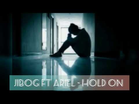 JiboG ft Ariel - Hold On