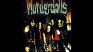 Murderdolls - Motherfucker I Don&#39;t Care
