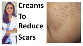 How to remove scars | Scar creams | tretinoin | Tazarotene | dr. Aanchal | Dermatologist