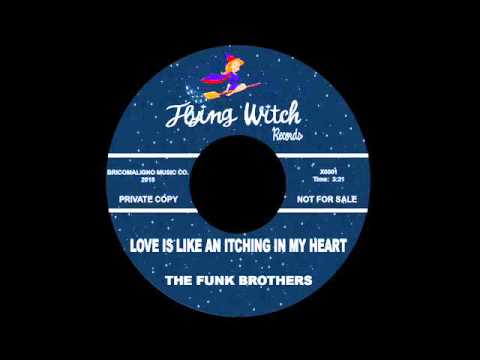 The Funk Brothers - Love Is Like An Itching In My Heart