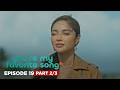You Re My Favorite Song Serina Plans To Burn Down Gran Vista Episode 19 Part 2 3