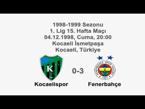 Kocaelispor 0-3 Fenerbahçe 04.12.1998 - 1998-1999 Turkish 1st League Matchday 15