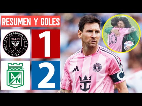 Inter Miami vs Atletico Nacional 2-1 Resumen Y Goles 🔥 Amistoso 2026