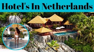 Top 10 Best Luxurious Hotels In Netherlands | Best Cheap Hotel 2020 | Advotis4u