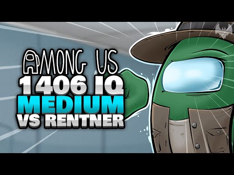 1406 IQ MEDIUM vs IMPOSTOR RENTNER 👴 - ♠ Among Us ♠