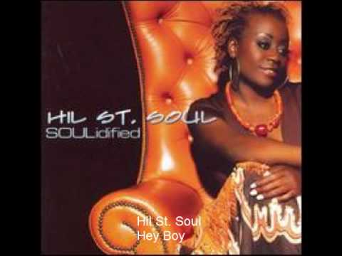 Hil St Soul - Hey Boy