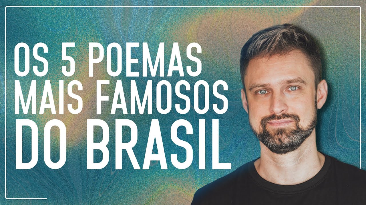 OS 5 POEMAS MAIS FAMOSOS DO BRASIL