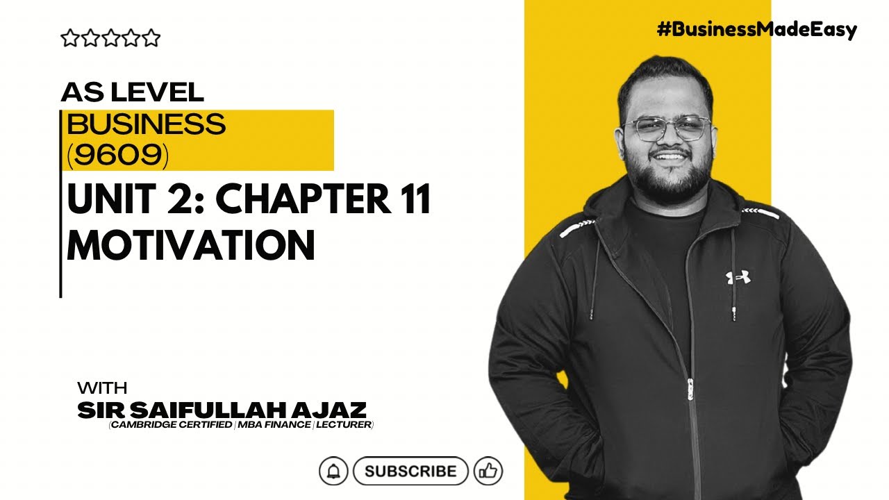 Revision Series: As Level Business Chapter 11 | Motivation | 9609 | Sir Saifullah