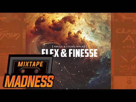 K Mula x Young Mackz - Flex & Finesse | @MixtapeMadness