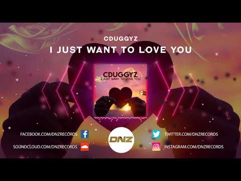 DNZF794 // CDUGGYZ - I JUST WANT TO LOVE YOU (Official Video DNZ Records)