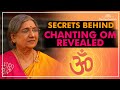 Right Ways To Chant OM Dr Hansaji Yogendra