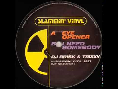 DJ Brisk And DJ Trixxy - Eye Opener