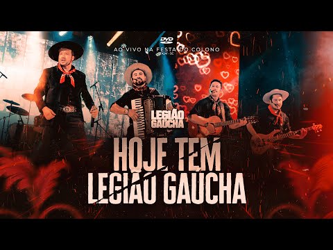 LEGIÃO GAÚCHA - HOJE TEM LEGIÃO GAÚCHA