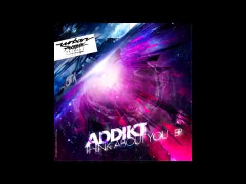 ADDIKT   Thing about you