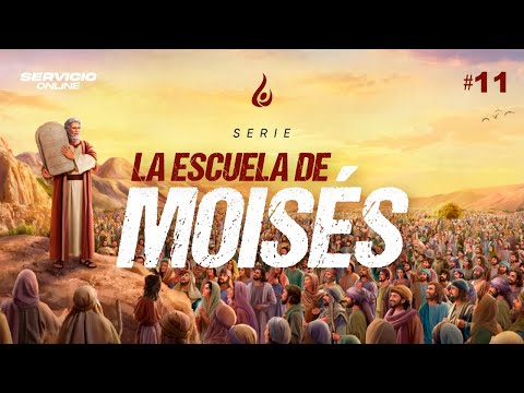 Servicio 5 de Mayo 2024 | La Escuela de Moisés | Serie #11 | Pastor Daniel Arce