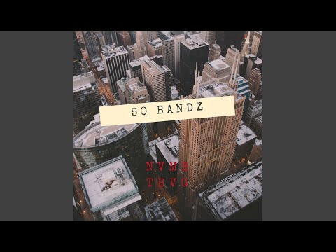 50 BANDZ