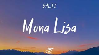 SALTI - Mona Lisa (Lyrics) ft. PRIMZ
