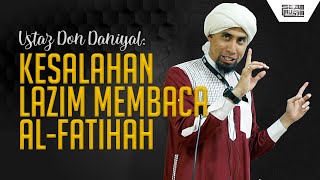 Download lagu KESALAHAN LAZIM KETIKA MEMBACA SURAH AL-FATIHAH | Ustaz Don Daniyal Don Biyajid mp3 Download lagu KESALAHAN LAZIM KETIKA MEMBACA SURAH AL-FATIHAH | Ustaz Don Daniyal Don Biyajid mp3