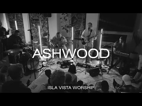 Ashwood House LA | Isla Vista Worship (N.15)