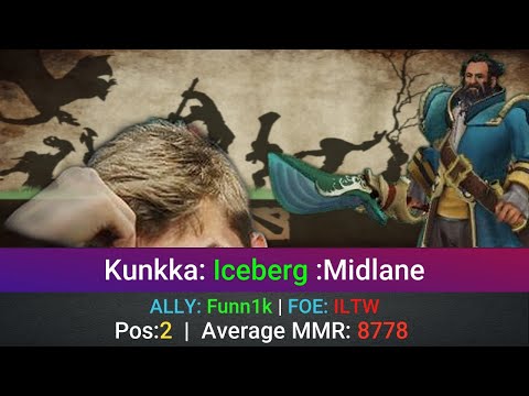 Kunkka Perspective by Iceberg | @1440p | Midlane Pos:2 | ALLY: Funn1k | FOE: ILTW |5855778769