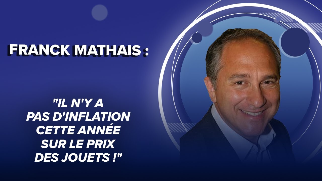 Franck Mathais (Joué Club) : "Il n'y a pas d'inflation cette année sur le prix des jouets !"