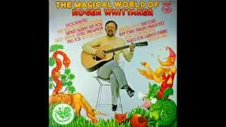 Roger Whittaker - Big Rock Candy Mountain (1975)