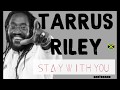 Tarrus Riley - Stay With You (Reggae Lyrics provided by Cariboake The Official Karaoke Event)