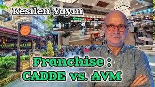 Cadde Dükkanı mı, AVM Mağazası mı?