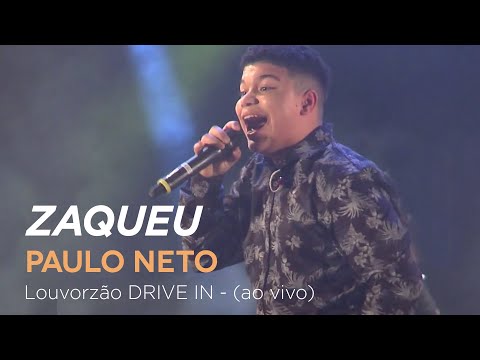 Paulo Neto - Zaqueu - Louvorzão Drive In (Ao Vivo)