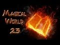 Minecraft - Magical World #23 - Баг с боссом и новый мир ...
