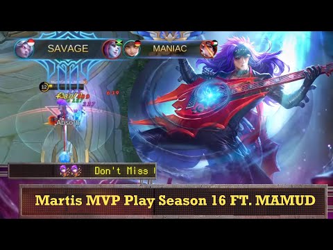 Savage!!! Martis MVP Play Season 16 | Bucin Online FT. Mamud - Mobile Legends