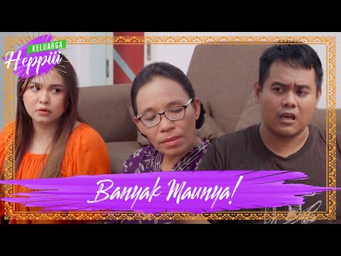 keluarga-heppiii-4-ep-15-banyak-maunya