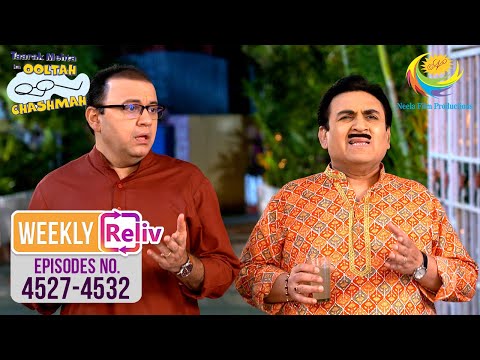 Weekly Reliv - Taarak Mehta Ka Ooltah Chashmah - 4527 To 4532 | 13 Oct 2025 To 18 Oct 2025