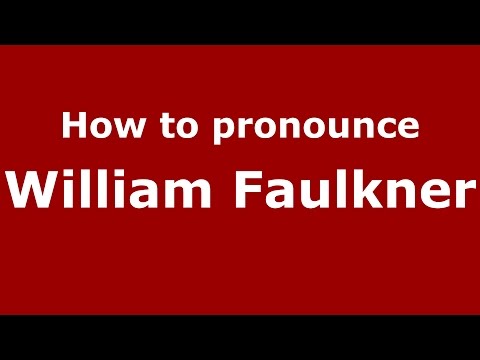 How to pronounce William Faulkner (American English/US) - PronounceNames.com