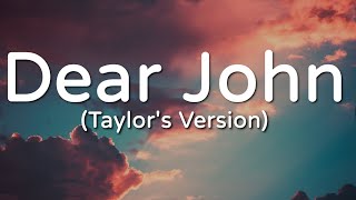 Taylor Swift - Dear John (Taylor&#39;s Version) (Lyric Video)