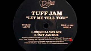 Let Me Tell You (Original Vox Mix) - Tuff Jam - Dansa Records (Side A1)