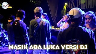 Download lagu Masih Ada Luka versi DJ - hiburan lokal Jawa Barat Indonesia BGS PRO mp3 Download lagu Masih Ada Luka versi DJ - hiburan lokal Jawa Barat Indonesia BGS PRO mp3
