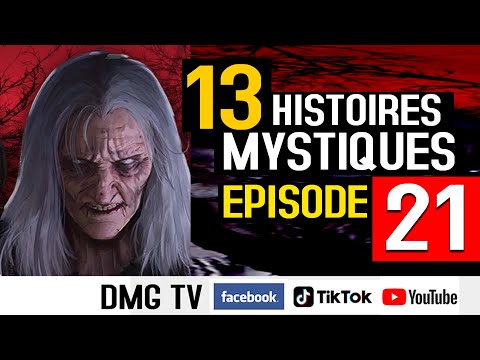 Histoire mystique episode 21 (13 histoires ) DMG TV