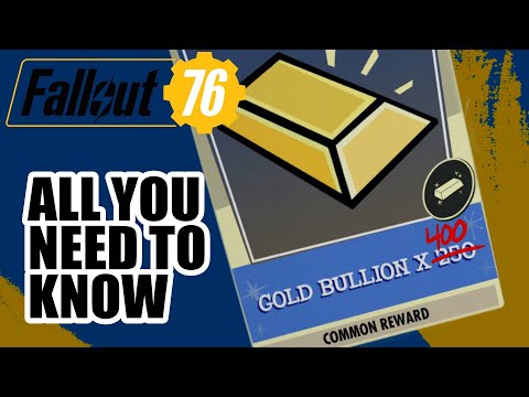 Fallout 76 Gold Bullion Guide 2024