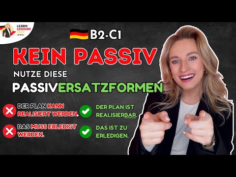 Deutsche Grammatik 🇩🇪 (B2-C1) - PASSIVERSATZFORMEN ✅ - einfach erklärt! Learn German Fast