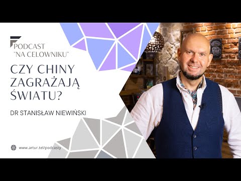 #46 Dr Stanisław Niewiński - Czy Chiny zagrażają światu? (vol. 2)