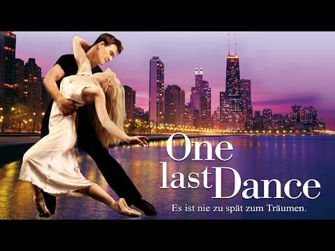 One Last Dance (PATRICK SWAYZE in einer TANZ ROMANZE der 2000er, ganzer Film auf deutsch)
