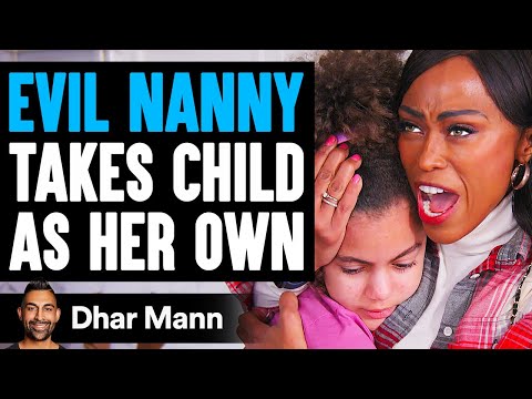 EVIL NANNY Takes Child As Her Own [SHOCKING!] | Dhar Mann