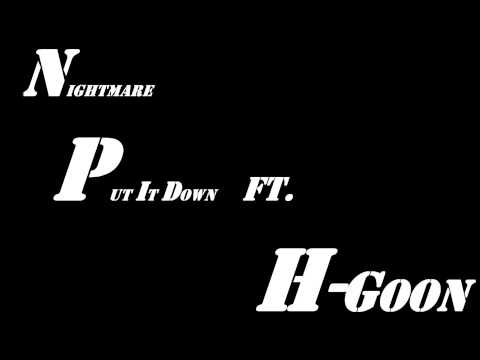 Nightmare Ft. H-Goon -Put It Down