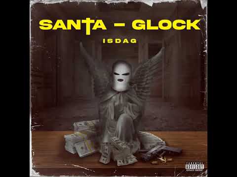 IsDaG - SANTA - GLOCK