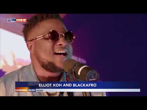 Morning Rush || Elliot Koh and Black-Afro LIVE Performance | ZTN Prime |24 November 2023