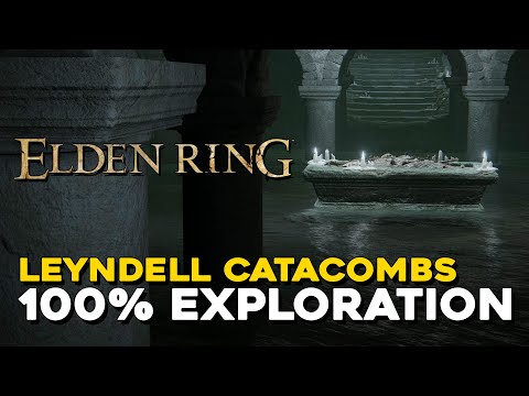 Elden Ring Leyndell Catacombs 100% Exploration Walkthrough (All Items, Secrets...)